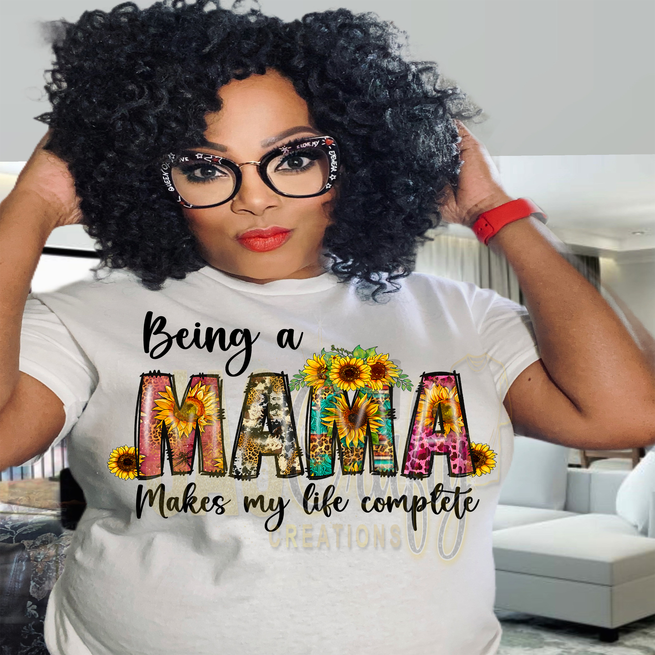 BEING A MAMA MAKES ME COMPLETE TSHIRT