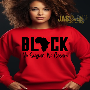 BLACK AFRICA NO SUGAR NO CREAM SWEATSHIRT