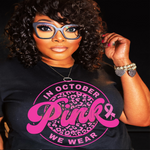 Load image into Gallery viewer, BREAST CANCER IN OCTOBER WE WEAR PINK TSHIRT
