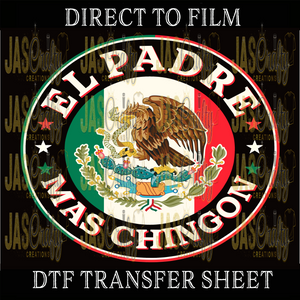 EL PADRE MAS CHINGON READY TO PRESS TRANSFER