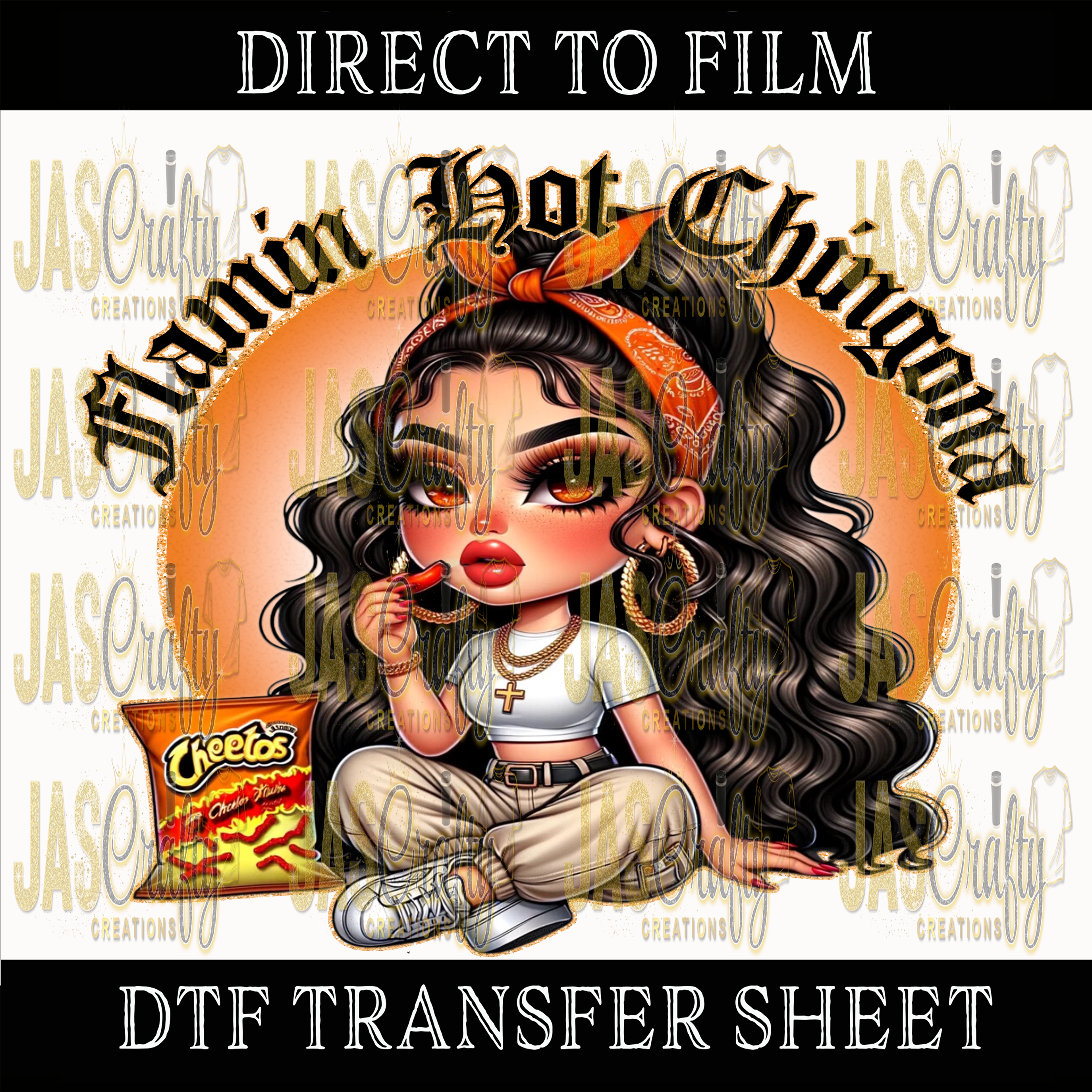 FLAMIN HOT CHINGONA READY TO PRESS TRANSFER