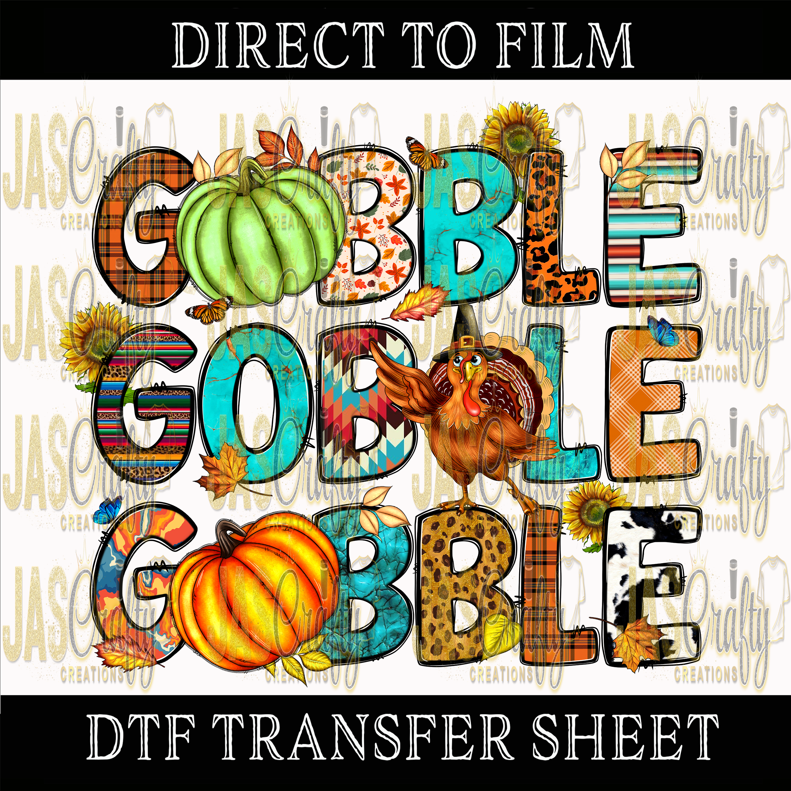 GOBBLE GOBBLE GOBBLE  READY TO PRESS TRANSFER