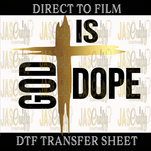 GOD IS DOPE READY TO PRESS TRANSFER