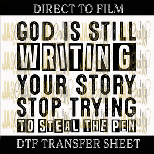 GOD IS STILL WRITING YOUR STORY BLOCKS READY TO PRESS TRANSFER