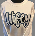 Load image into Gallery viewer, WIFEY APPLIQUÉ EMBROIDERY SWEATSHIRT
