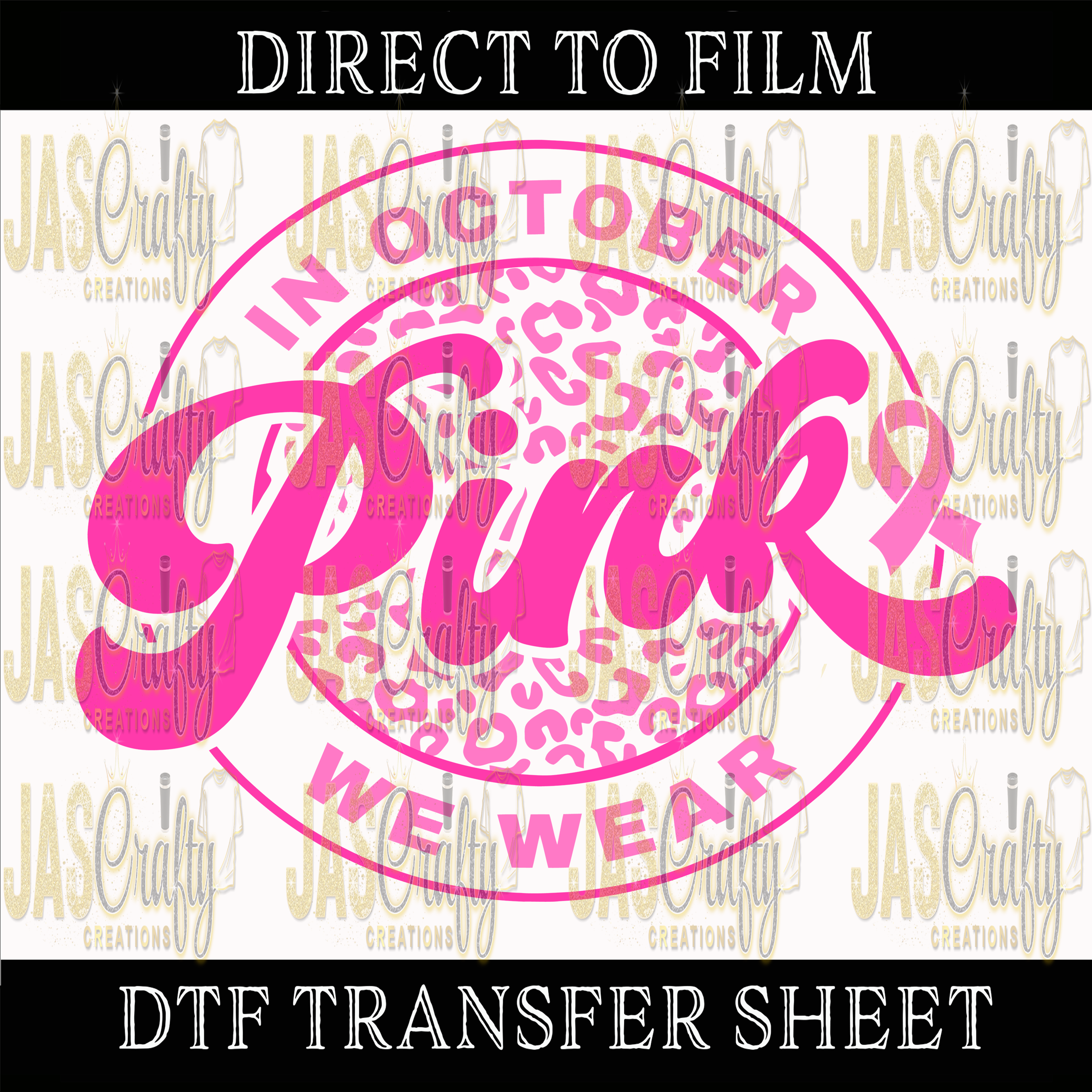 IN OCTOBER WE WEAR PINK  READY TO PRESS TRANSFER