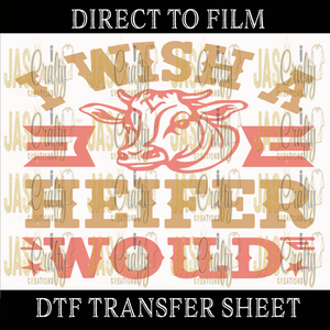 I WISH A HEIFER WOUD READY TO PRESS TRANSFER