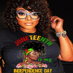 Load image into Gallery viewer, JUNETEENTH IS MY INDEPENDENCE DAY TSHIRT
