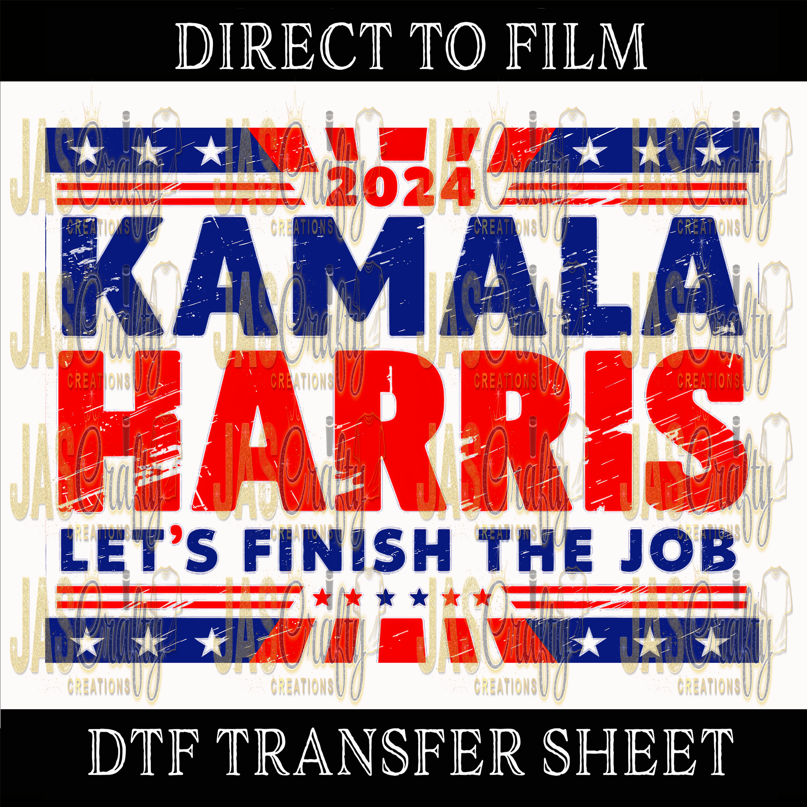 KAMALA LETS FINISH THE JOB DISTRESSED READY TO PRESS TRANSFER