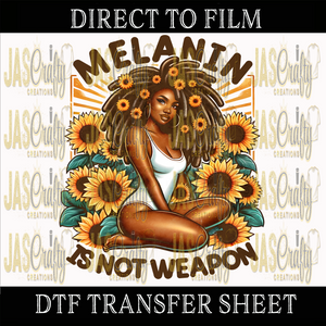 MELANIN IS NOT A WEAPON READY TO PRESS TRANSFER