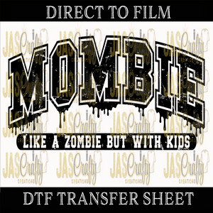 MOMBIE LIKE A ZOMBIE WITH KIDS READY TO PRESS TRANSFER