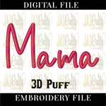 Load image into Gallery viewer, MAMA SCRIPT PUFF EMBROIDERY DESIGN
