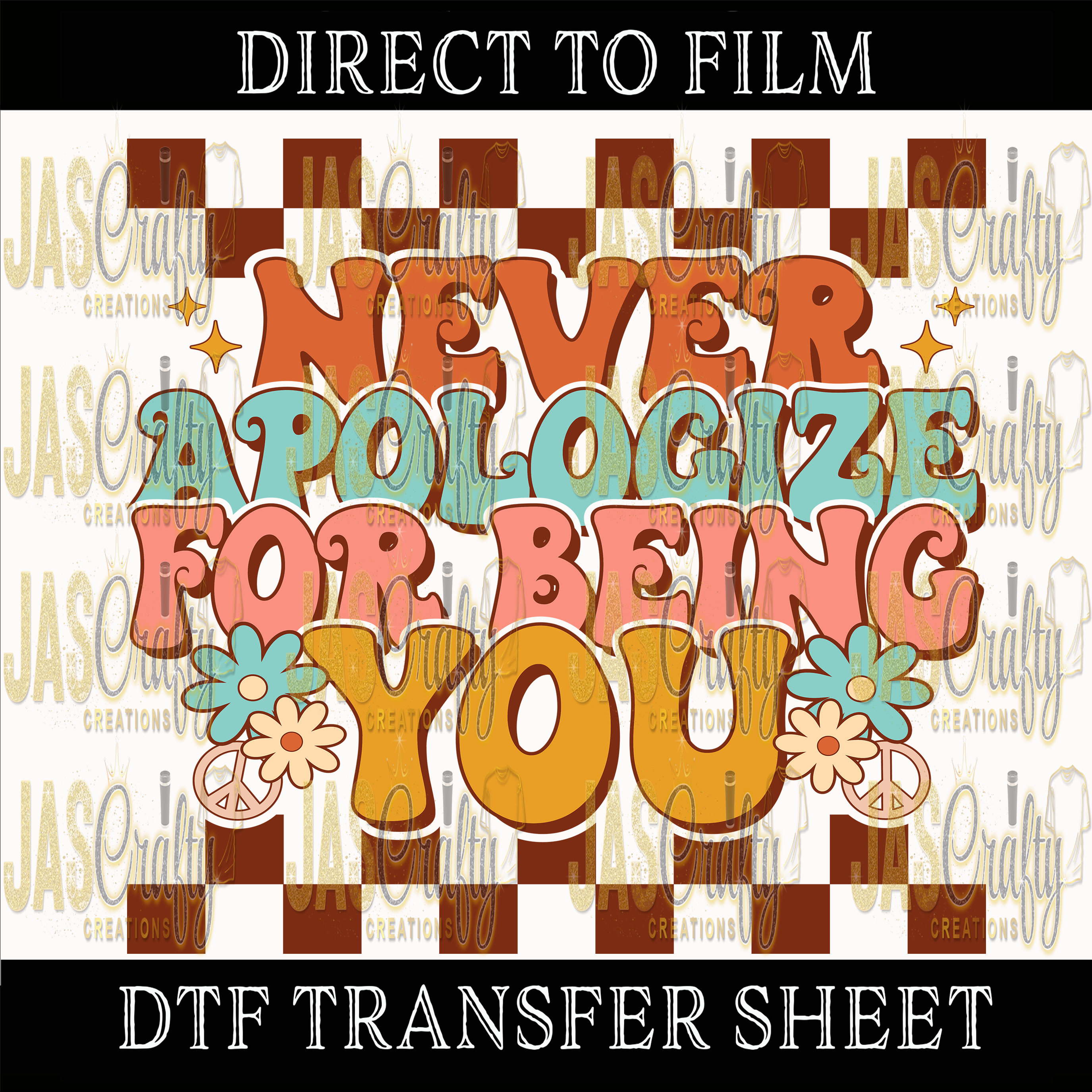 NEVER APOLOGIZE FOR BEING YOU READY TO PRESS TRANSFER