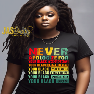 NEVER APOLOGIZE TSHIRT