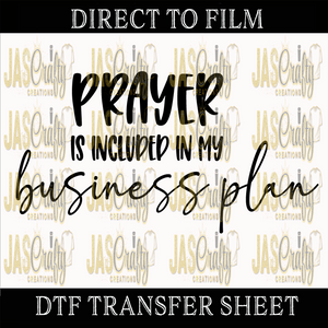 PRAYER IS INCLUDED IN MY BUSINESS PLAN READY TO PRESS TRANSFER