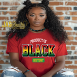 Load image into Gallery viewer, PRODUCT OF BLACK HISTORY TSHIRT
