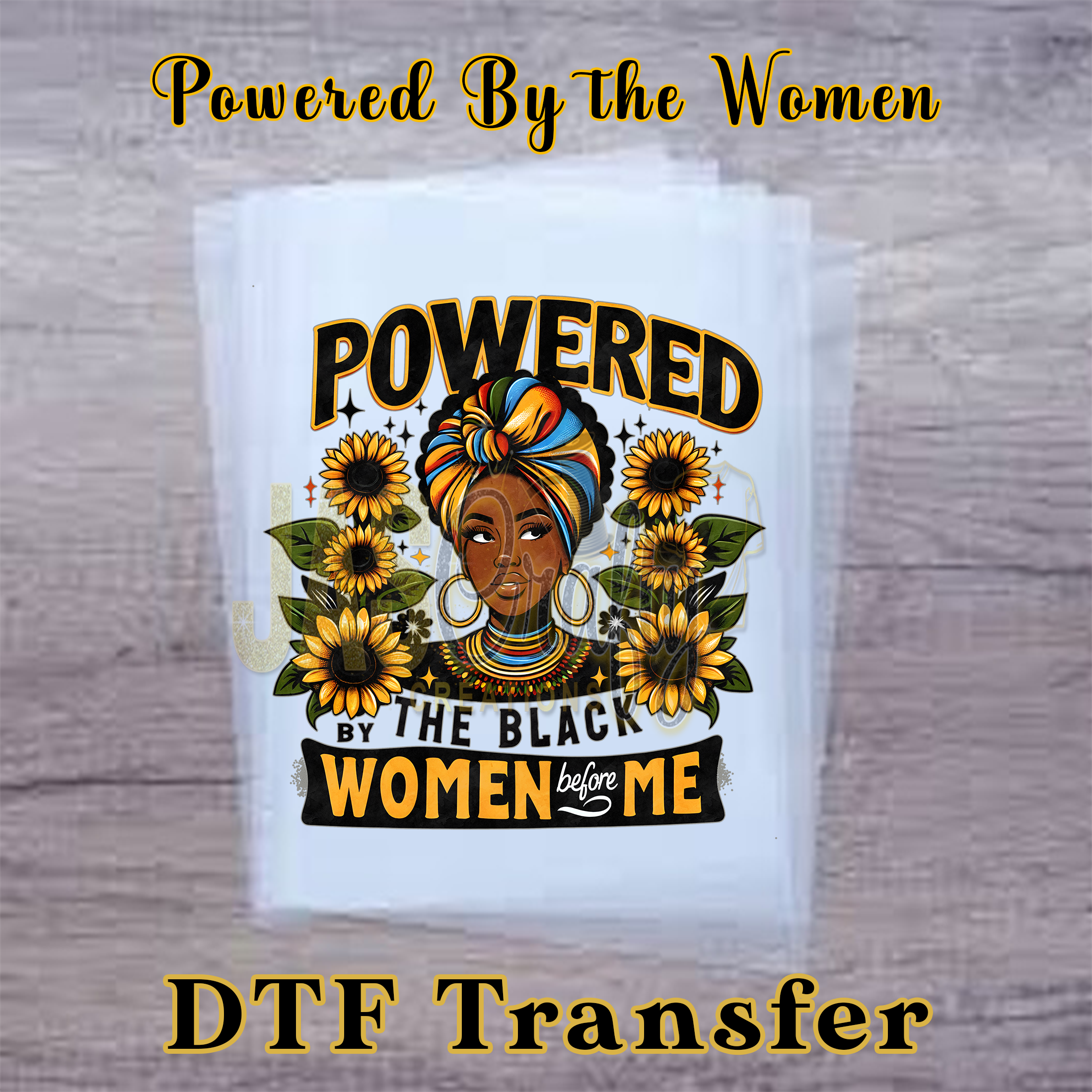 POWERED BY THE BLACK WOMEN BEFORE ME READY TO PRESS TRANSFER