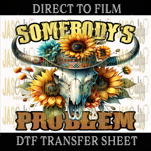 SOMEBODY'S PROBLEM READY TO PRESS TRANSFER