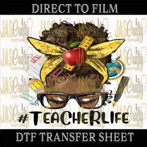 TEACHER LIFE MESSY BUN READY TO PRESS TRANSFER