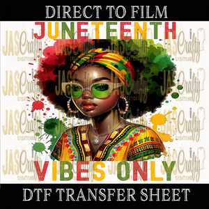 JUNETEENTH VIBES ONLY AFRO LADY READY TO PRESS TRANSFER