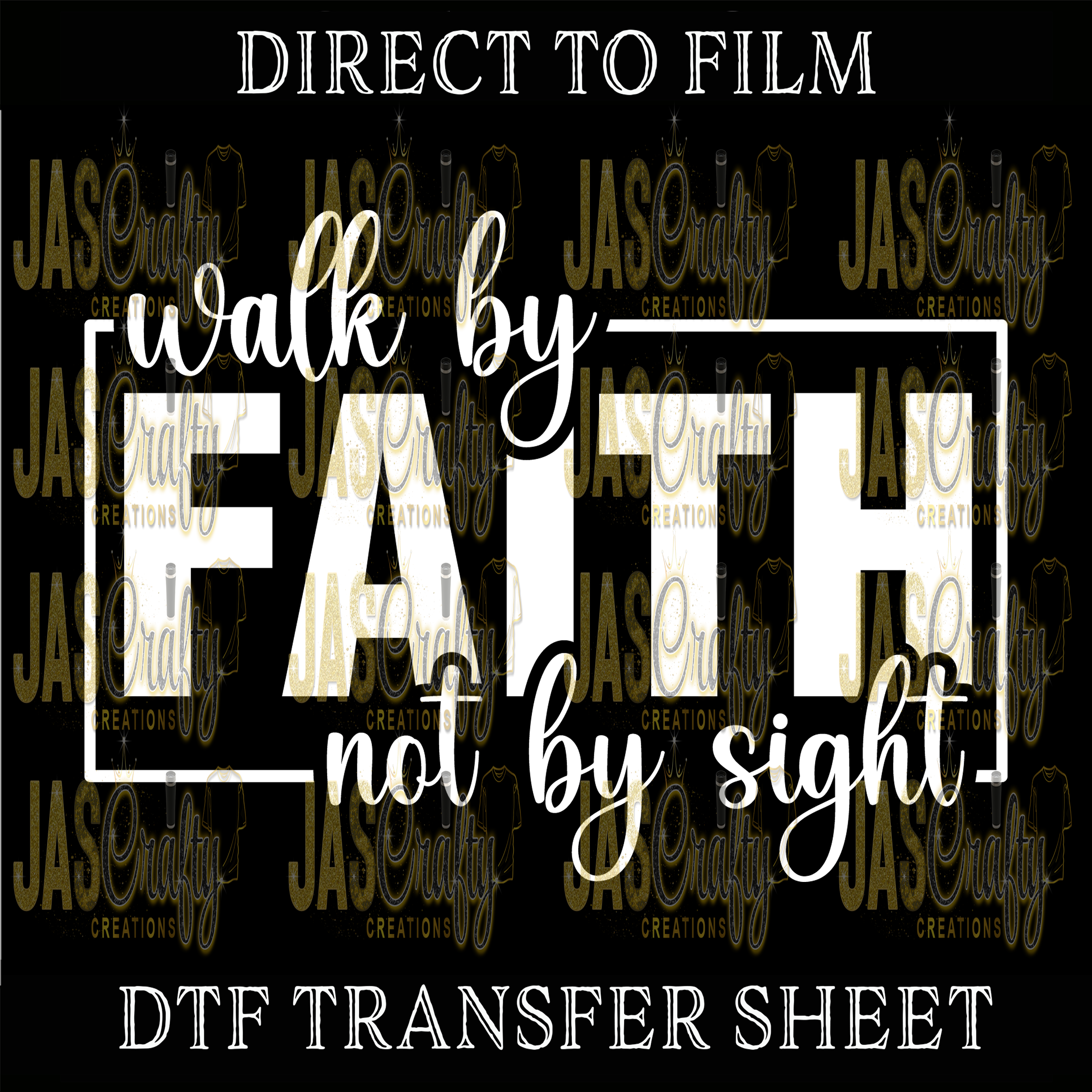 WALK BY FAITH NOT BY SIGHT READY TO PRESS TRANSFER