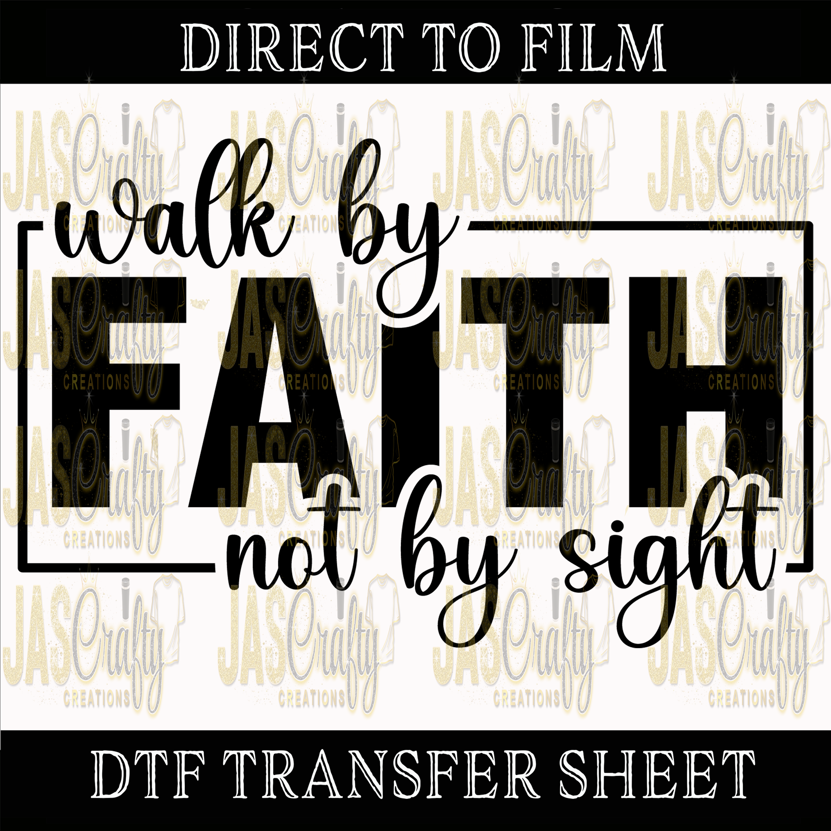 WALK BY FAITH NOT BY SIGHT READY TO PRESS TRANSFER