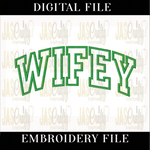 Load image into Gallery viewer, WIFEY ARCHED APPLIQUE EMBROIDERY DESIGN
