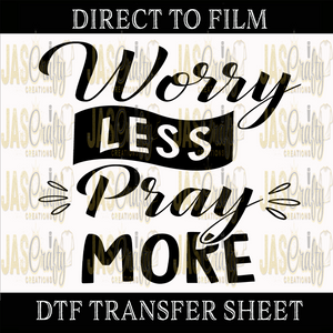 WORRY LESS PAY MORE READY TO PRESS TRANSFER